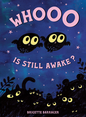 Whooo Is Still Awake? book cover by Brigette Barrager