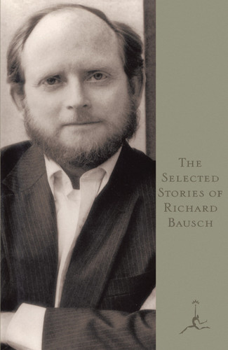 The Selected Stories of Richard Bausch book cover by Richard Bausch