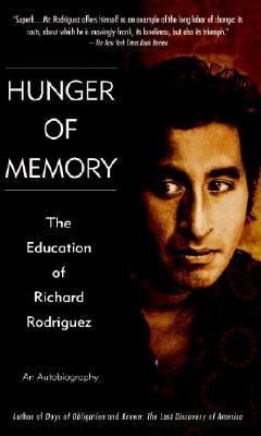Hunger of Memory: The Education of Richard Rodriguez [Mass Market Paperback] Cover