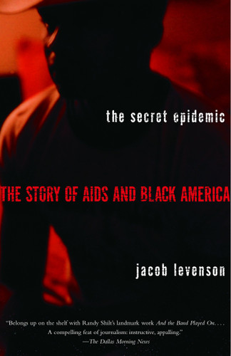 The Secret Epidemic: The Story of AIDS and Black America book cover by Jacob Levenson