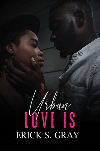 Urban Love Is book cover by Erick S. Gray