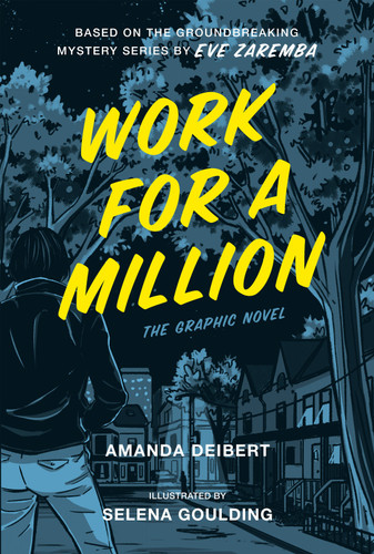 Work for a Million (Graphic Novel) book cover by Amanda Deibert, Eve Zaremba