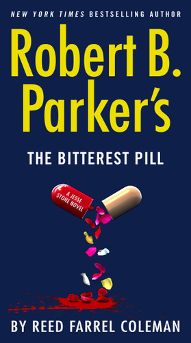 Robert B. Parker's The Bitterest Pill (A Jesse Stone Novel) book cover by Reed Farrel Coleman