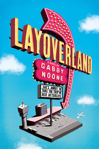 Layoverland book cover by Gabby Noone