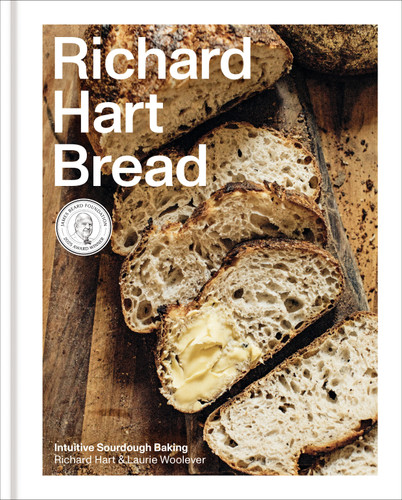 Richard Hart Bread: Intuitive Sourdough Baking book cover by Richard Hart, Laurie Woolever