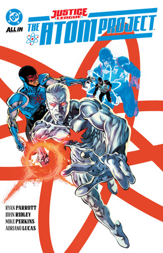 Justice League: The Atom Project book cover by John Ridley, Ryan Parrott