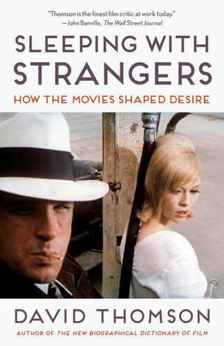 Sleeping with Strangers: How the Movies Shaped Desire book cover by David Thomson