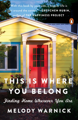 This Is Where You Belong: Finding Home Wherever You Are book cover by Melody Warnick