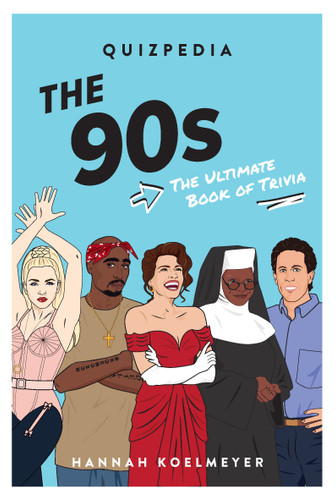 The 90s Quizpedia: The Ultimate Book of Trivia (QUIZPEDIA) book cover by Hannah Koelmeyer