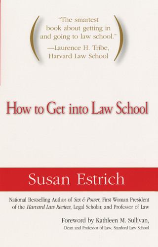 How to Get Into Law School book cover by Susan Estrich