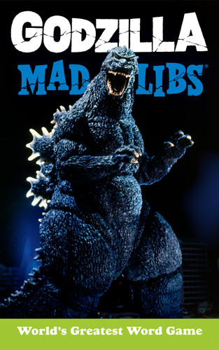 Godzilla Mad Libs: World's Greatest Word Game (Godzilla) book cover by Laura Macchiarola, Mad Libs