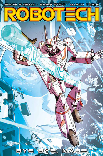 Robotech Vol. 2: Bye Bye Mars (ROBOTECH) book cover by Brian Wood, Simon Furman