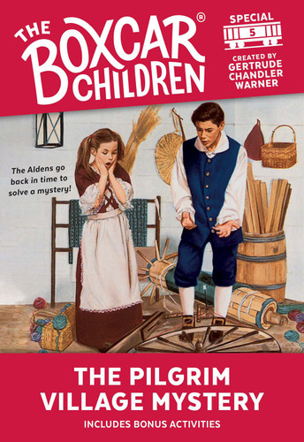 The Pilgrim Village Mystery (The Boxcar Children Mystery & Activities Specials) book cover by 