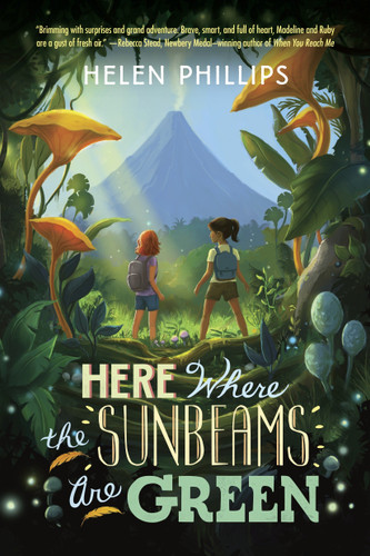 Here Where the Sunbeams Are Green book cover by Helen Phillips