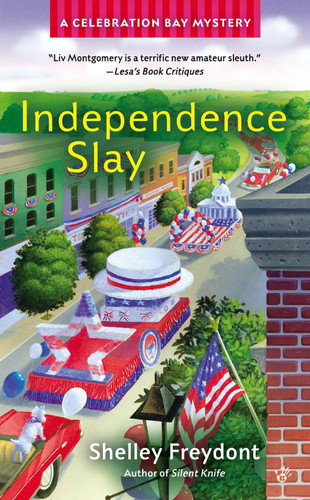 Independence Slay (A Celebration Bay Mystery) book cover by Shelley Freydont