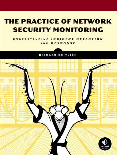 The Practice of Network Security Monitoring: Understanding Incident Detection and Response book cover by Richard Bejtlich