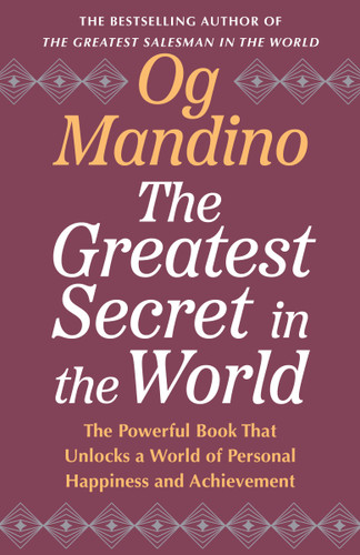 The Greatest Secret in the World: The Powerful Book that Unlocks a World of Personal Happiness and Achievement book cover by Og Mandino