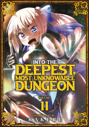Into the Deepest, Most Unknowable Dungeon Vol. 11 (Into the Deepest, Most Unknowable Dungeon) book cover by Kakeru