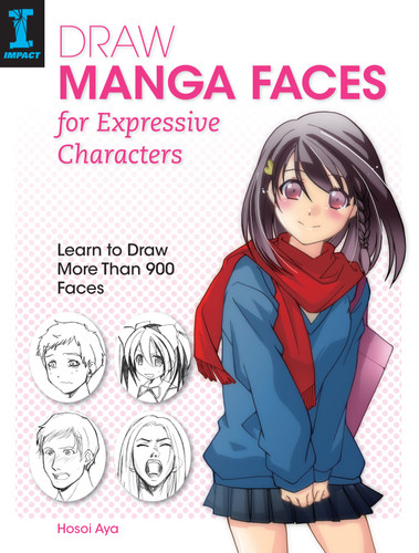 Draw Manga Faces for Expressive Characters: Learn to Draw More Than 900 Faces book cover by Hosoi Aya