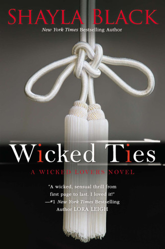 Wicked Ties (A Wicked Lovers Novel) book cover by Shayla Black