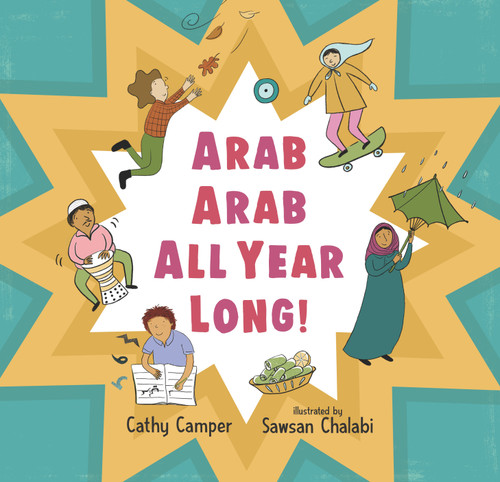Arab Arab All Year Long! book cover by Cathy Camper