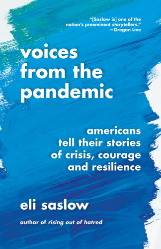 Voices from the Pandemic: Americans Tell Their Stories of Crisis, Courage and Resilience book cover by Eli Saslow