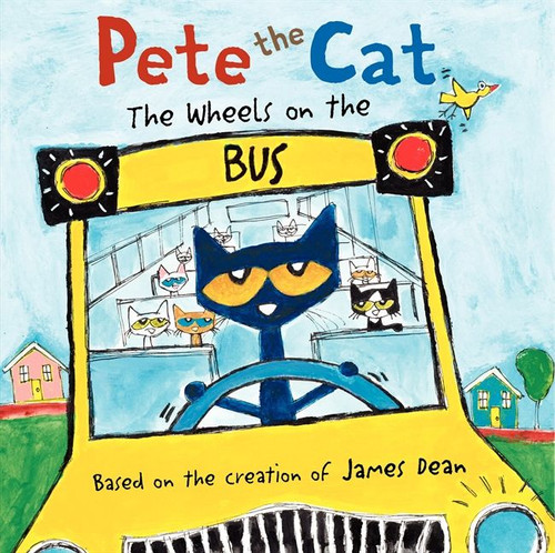 Pete the Cat: The Wheels on the Bus (Pete the Cat) book cover by James Dean, Kimberly Dean