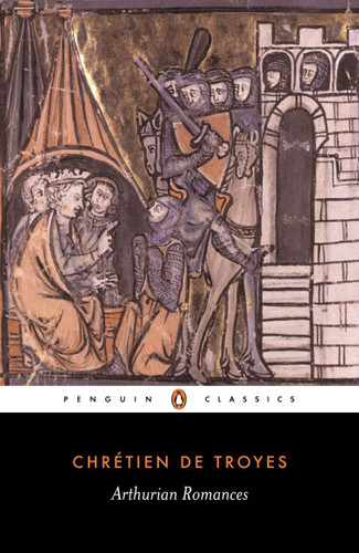 Arthurian Romances book cover by Chretien de Troyes