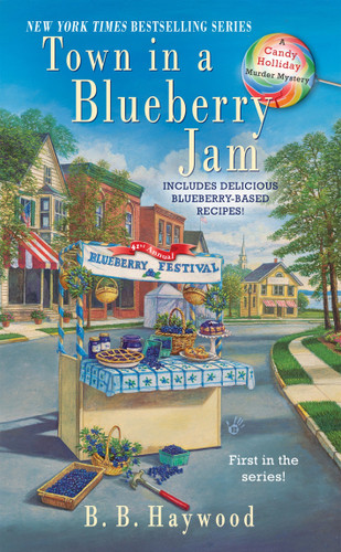 Town in a Blueberry Jam: A Candy Holliday Murder Mystery (Candy Holliday Murder Mystery) book cover by B. B. Haywood