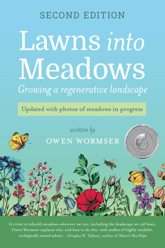 Lawns Into Meadows, 2nd Edition: Growing a Regenerative Landscape book cover by Owen Wormser