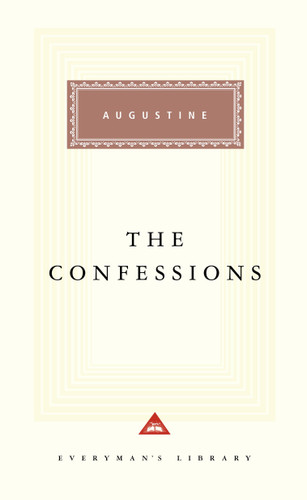 The Confessions: Introduction by Robin Lane Fox (Everyman's Library Classics Series) book cover by Augustine