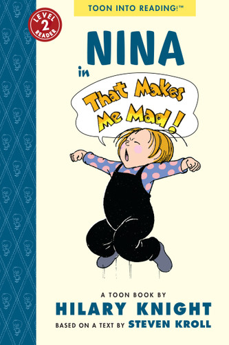 Nina in That Makes Me Mad!: TOON Level 2 book cover by Steven Kroll