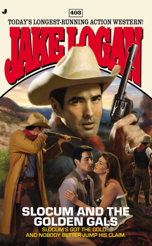Slocum #403: Slocum and the Golden Gals (Slocum) book cover by Jake Logan