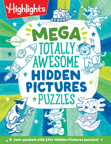Mega Totally Awesome Hidden Pictures Puzzles: Big Puzzle Book with Over 300 Hidden Objects Scenes and Puzzle Games for Kids Ages 6-12 (Mega Hidden Pictures Puzzles) book cover by 