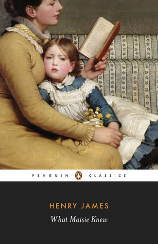 What Maisie Knew book cover by Henry James