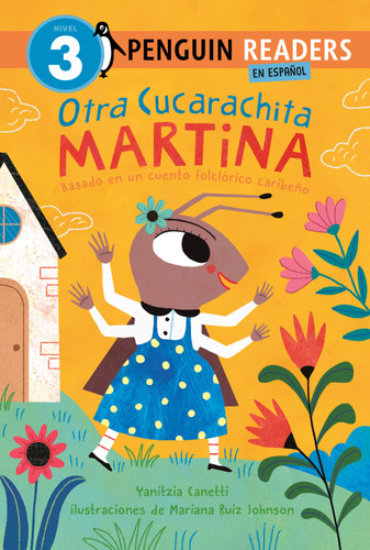 Otra Cucarachita Martina: Basado en un cuento folclórico caribeño (Penguin Young Readers, Level 3) book cover by Yanitzia Canetti