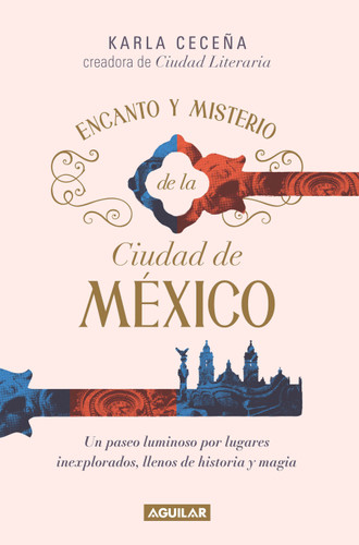 Encanto y misterio de la Ciudad de México / The Charm and Mystery of Mexico City book cover by Karla Ceceña