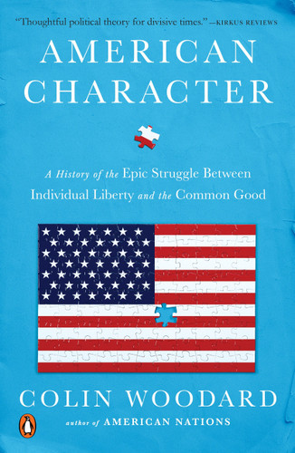 American Character: A History of the Epic Struggle Between Individual Liberty and the Common Good book cover by Colin Woodard
