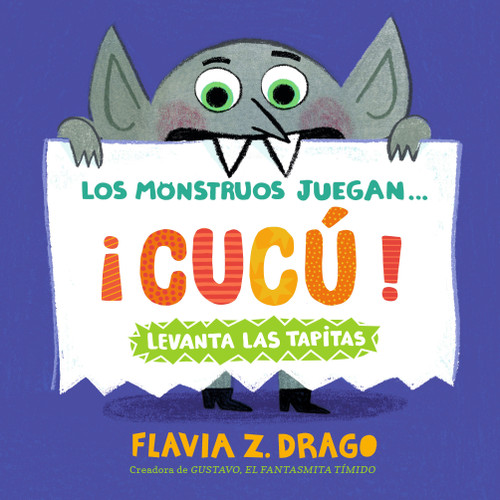 Los monstruos juegan . . . ¡Cucú! (El mundo de Gustavo) book cover by Flavia Z. Drago