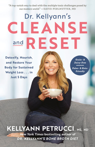 Dr. Kellyann's Cleanse and Reset: Detoxify, Nourish, and Restore Your Body for Sustained Weight Loss...in Just 5 Days book cover by Kellyann Petrucci, MS, ND
