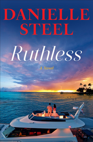Ruthless: A Novel book cover by Danielle Steel