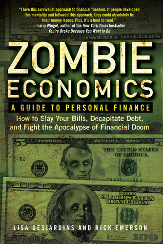 Zombie Economics: A Guide to Personal Finance book cover by Lisa Desjardins, Richard Emerson