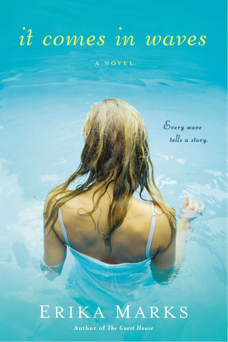 It Comes in Waves book cover by Erika Marks
