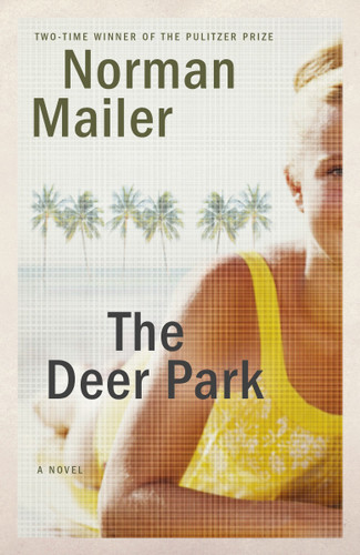 The Deer Park: A Novel book cover by Norman Mailer