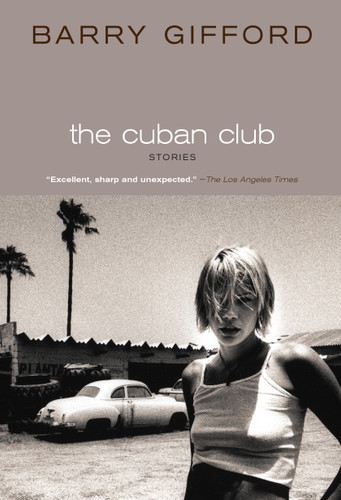 The Cuban Club: Stories book cover by Barry Gifford