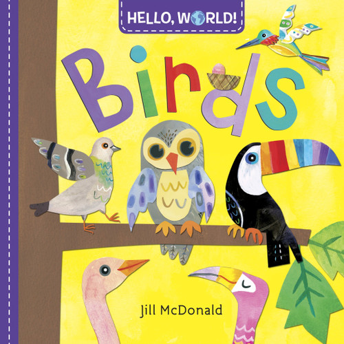 Hello, World! Birds (Hello, World!) book cover by Jill McDonald