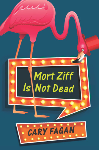 Mort Ziff Is Not Dead book cover by Cary Fagan