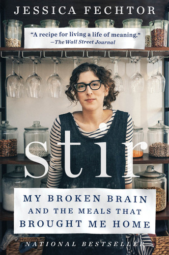 Stir: My Broken Brain and the Meals That Brought Me Home book cover by Jessica Fechtor