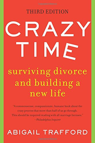 Crazy Time: Surviving Divorce and Building a New Life, Third Edition [Paperback] Cover