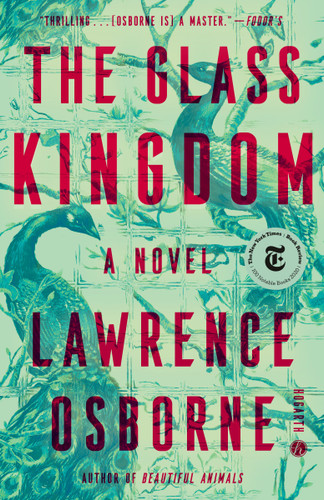 The Glass Kingdom: A Novel book cover by Lawrence Osborne
